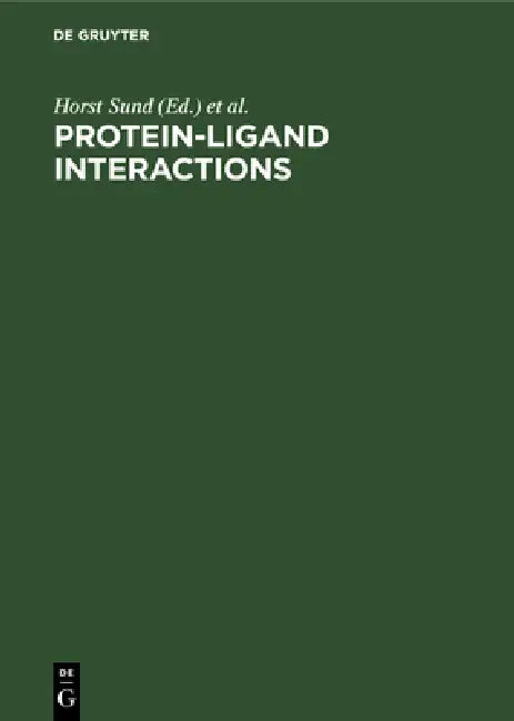 Protein-Ligand Interactions by Horst Sund, Gideon Blauer