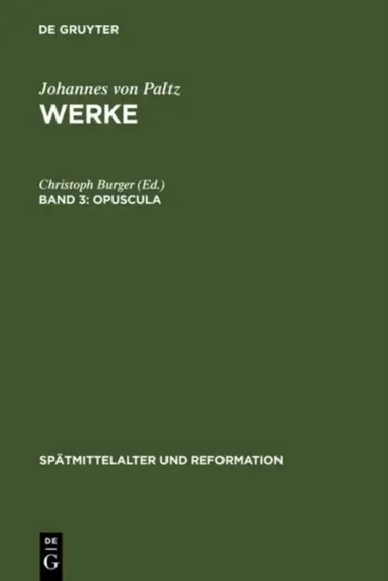 Opuscula by Christoph Burger, Heiko A. Oberman