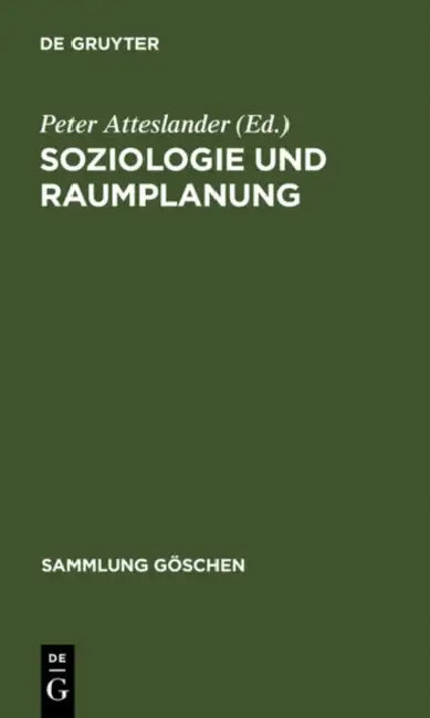 Soziologie und Raumplanung by Peter Atteslander