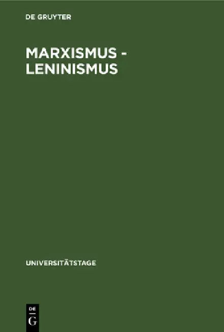 Marxismus - Leninismus: Geschichte Und Gestalt by No Contributor