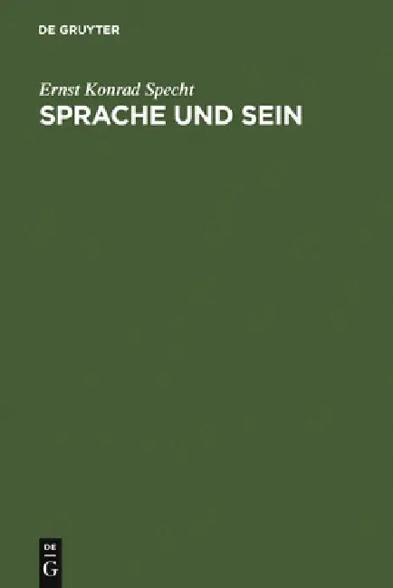 Sprache und Sein by Ernst Konrad Specht