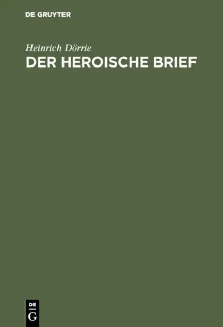 Der heroische Brief by Heinrich Dörrie