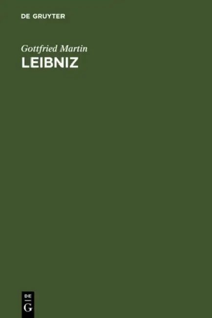 Leibniz by Gottfried Martin