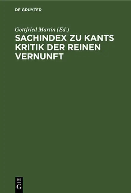 Sachindex zu Kants Kritik der reinen Vernunft by Gottfried Dieter-Jurge Martin Lowisch
