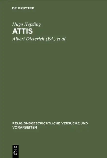 Attis by Hugo Hepding, Albert Dieterich, Richard Wünsch