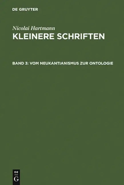 Vom Neukantianismus Zur Ontologie by Nicolai Hartmann