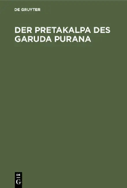 Der Pretakalpa des Garuda Purana by No Contributor