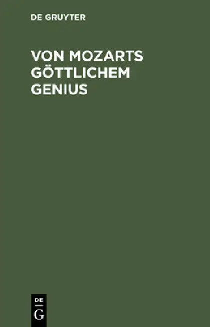 Von Mozarts göttlichem Genius by Konrad Pfeiffer