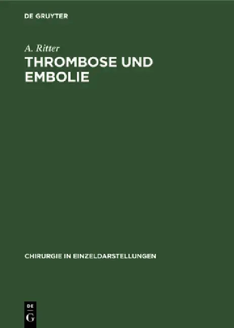 Thrombose und Embolie by A. Ritter, Karl Zäbisch