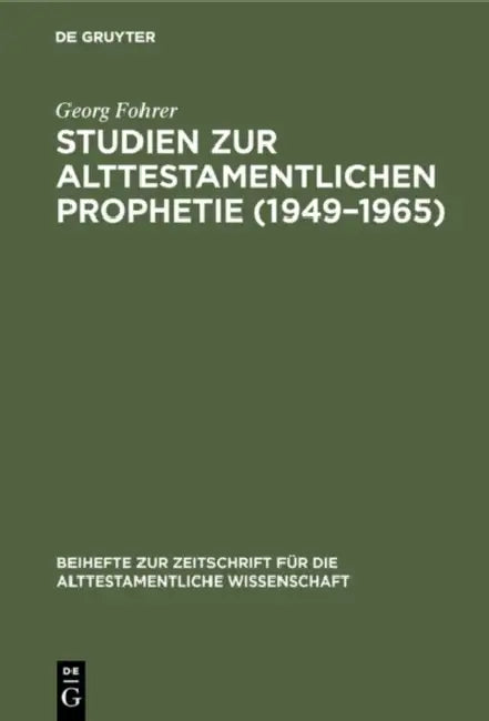 Studien Zur Alttestamentlichen Prophetie (1949-1965) by Georg Fohrer