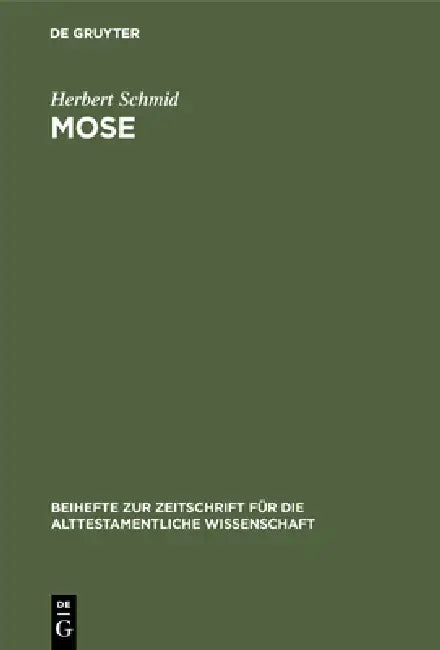 Mose by Herbert Schmid