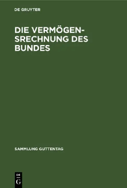 Die Vermögensrechnung des Bundes by No Contributor