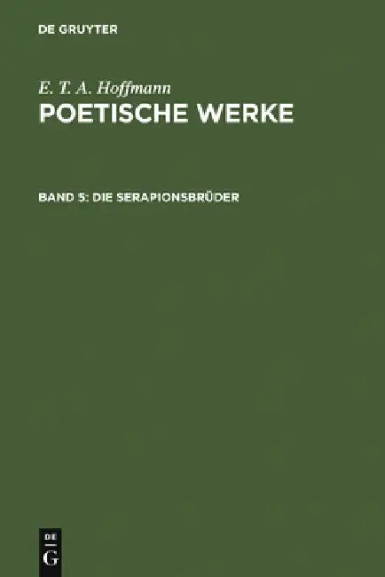 Die Serapionsbrüder, Band 1 by Walter Wellenstein, E. T. a. Hoffmann