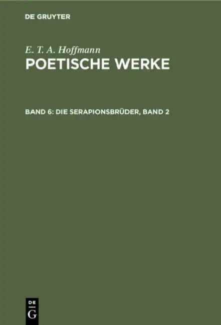 Die Serapionsbrüder, Band 2 by Walter Wellenstein, E. T. a. Hoffmann