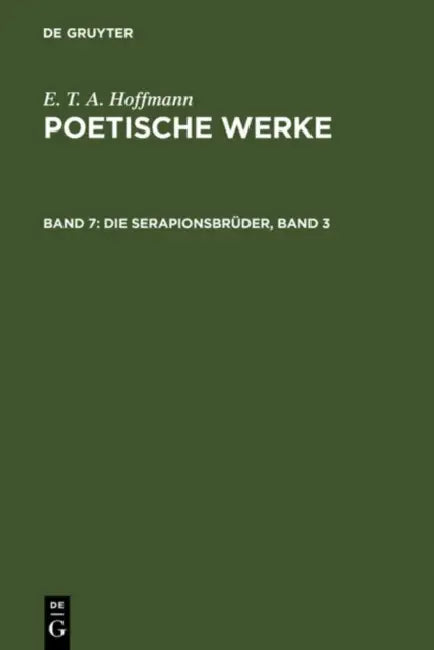 Die Serapionsbrüder, Band 3 by Walter Wellenstein, E. T. a. Hoffmann