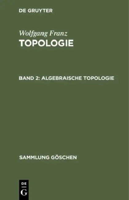 Algebraische Topologie by Wolfgang Franz