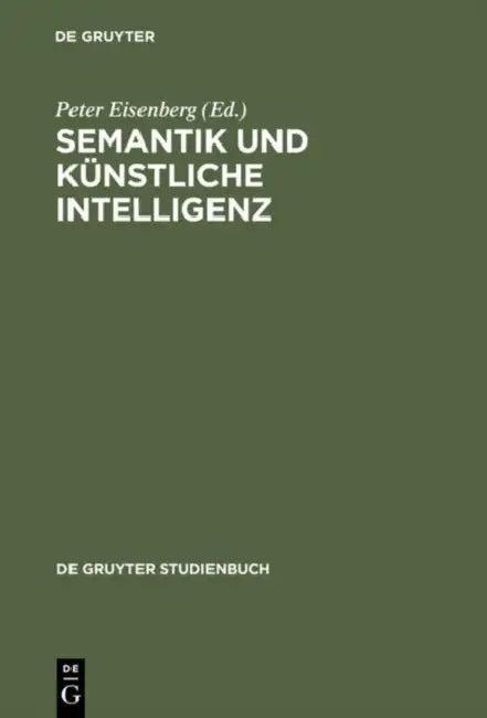Semantik und künstliche Intelligenz by Peter Eisenberg