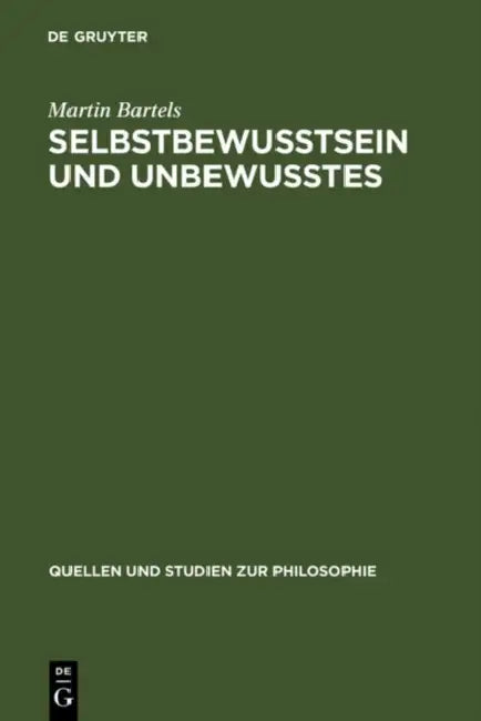 Selbstbewußtsein und Unbewußtes by Martin Bartels