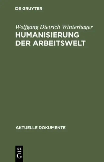 Humanisierung der Arbeitswelt by Wolfgang Dietrich Winterhager