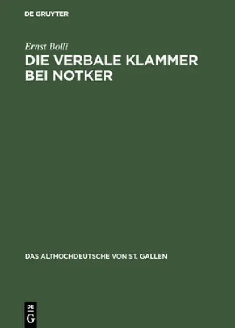 Die verbale Klammer bei Notker by Ernst Bolli
