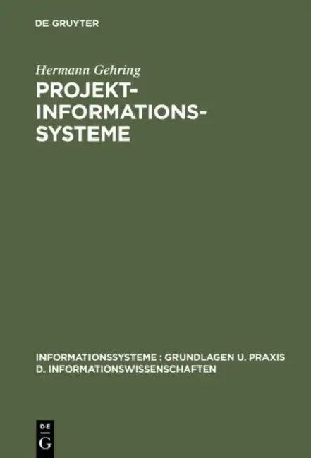 Projekt-Informationssysteme by Hermann Gehring