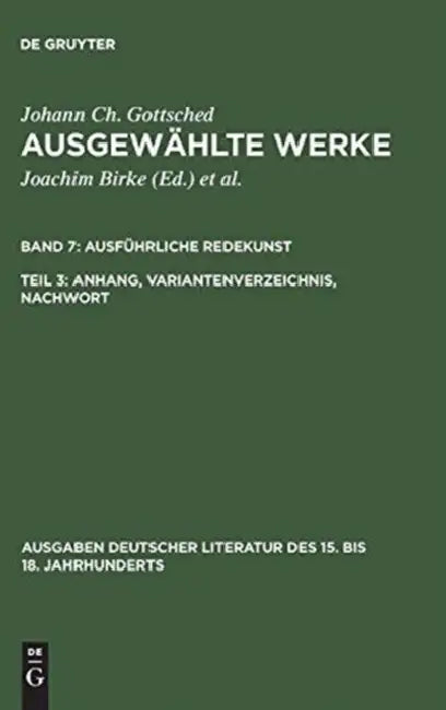 Ausführliche Redekunst. Anhang, Variantenverzeichnis, Nachwort by Johann Christoph Gottsched, P. M. Mitchell, Rosemary Scholl
