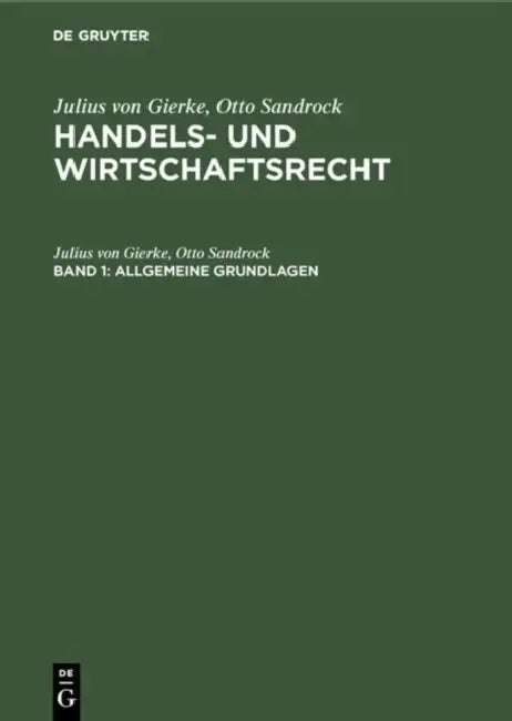 Allgemeine Grundlagen by Otto Sandrock, Julius Von Gierke, Otto Sandrock