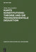 Kants Konstitutionstheorie und die Transzendentale Deduktion by Malte Hossenfelder