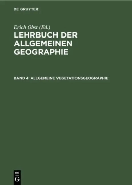 Allgemeine Vegetationsgeographie by Erich Obst, Josef Schmithüsen