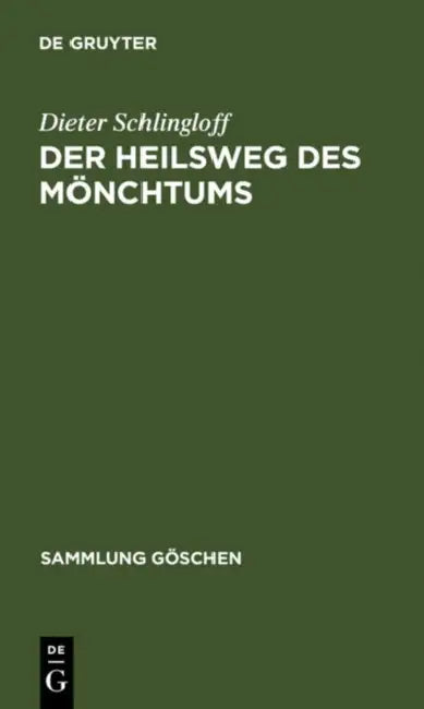 Der Heilsweg des Mönchtums by Dieter Schlingloff