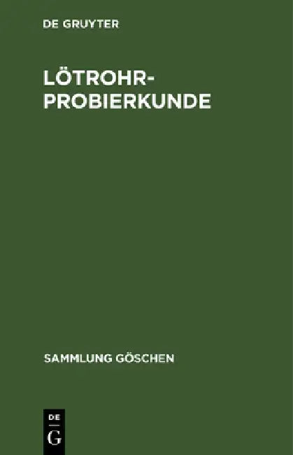 Lötrohrprobierkunde by No Contributor