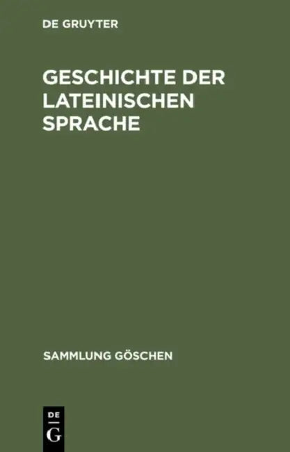 Geschichte der lateinischen Sprache by Friedrich Stolz, Albert Debrunner, Wolfgang P. Schmid