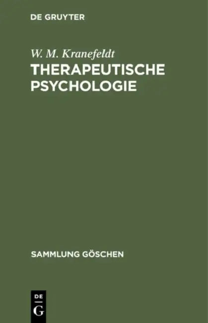 Therapeutische Psychologie by W. M. Kranefeldt, C. G. Jung