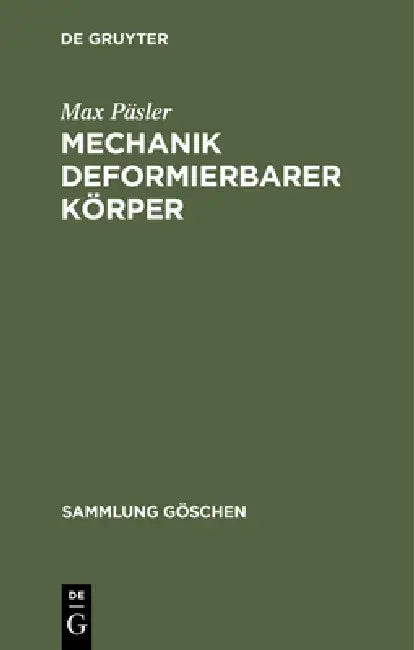Mechanik Deformierbarer Körper by Max Päsler