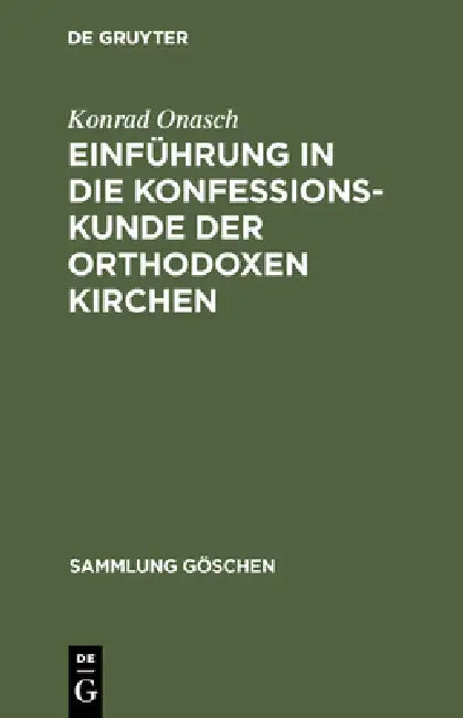 Einführung in die Konfessionskunde der orthodoxen Kirchen by Konrad Onasch