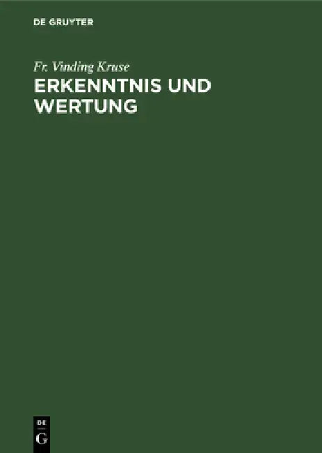 Erkenntnis und Wertung by Fr Vinding Kruse
