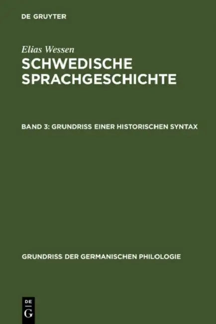Grundriß Einer Historischen Syntax by Suzanne Öhmann, Elias Wessen