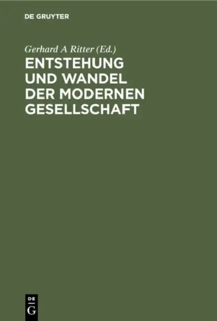 Entstehung und Wandel der modernen Gesellschaft by Gerhard A. Ritter