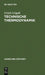 Technische Thermodynamik by Ulrich Grigull