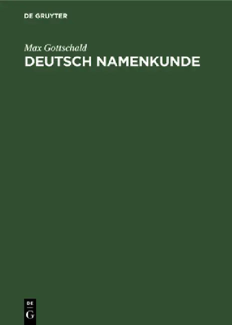 Deutsch Namenkunde by Max Gottschald