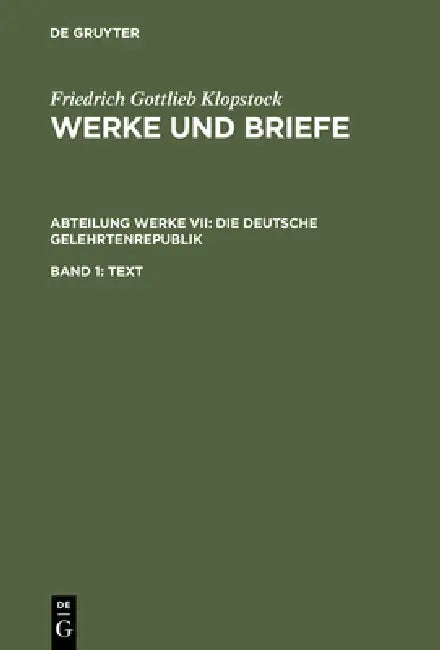 Die deutsche Gelehrtenrepublik by Friedrich Gottlieb Klopstock, Elisabeth Höpker-Herberg, Rose-Maria Hurlebusch