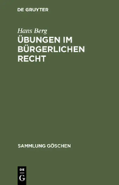 Übungen im bürgerlichen Recht by Hans Berg