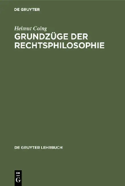 Grundzüge der Rechtsphilosophie by Helmut Coing
