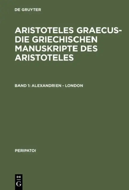 Alexandrien - London by Paul Moraux, Dieter Harlfinger, Diether D. Reinsch