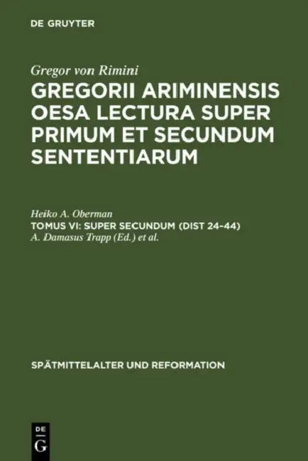 Super Secundum (Dist 24-44) by Heiko A. Oberman, A. Damasus Trapp, Venicio Marcolino