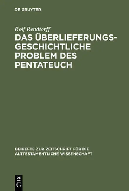 Das überlieferungsgeschichtliche Problem des Pentateuch by Rolf Rendtorff