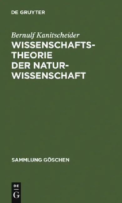 Wissenschaftstheorie der Naturwissenschaft by Bernulf Kanitscheider