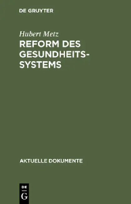 Reform des Gesundheitssystems by Hubert Metz