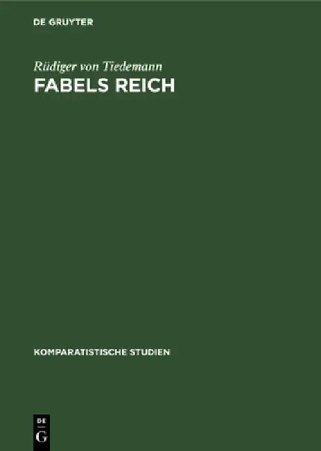 Fabels Reich: Zur Tradition Und Zum Programm Romantischer Dichtungstheorie by Rüdiger Von Tiedemann