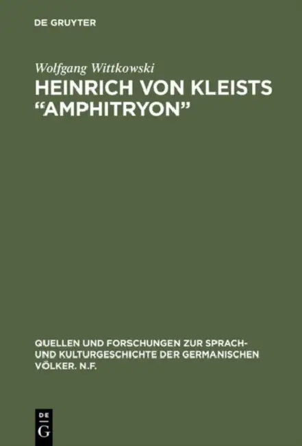 Heinrich von Kleists "Amphitryon" by Wolfgang Wittkowski